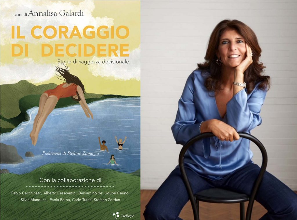 Il coraggio di decidere. Storie di saggezza decisionale 2 coraggio galardi